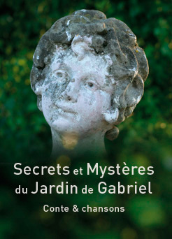 Secrets et mystères du Jardin de Gabriel